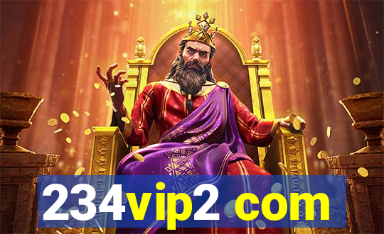 234vip2 com